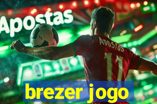 brezer jogo